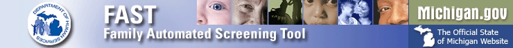 Welcome to the Family Automated Screening Tool (FAST). If you are using screenreader software, here is some information which you may find useful in navigating this tool. On subsequent screens, this image will be clickable and allow you to skip the navigation links at the top of each page. If your screenreader software has different modes for navigating a web page, you should use a mode which will allow you to read all of the text on a page. The main body of questions have a text question or statement followed by one or more select boxes, or checkboxes. Some questions may have multiple parts.